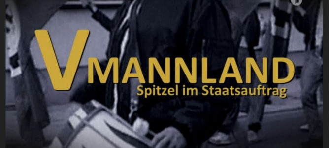 V-Mann-Land: Diskussion mit Filmausschnitten am 20. Juli V-Mann-Land: Diskussion mit Filmausschnitten am 20. Juli